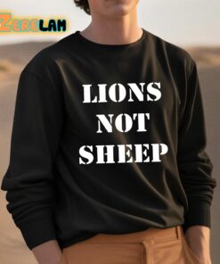 Lions Not Sheep Shirt 3 1