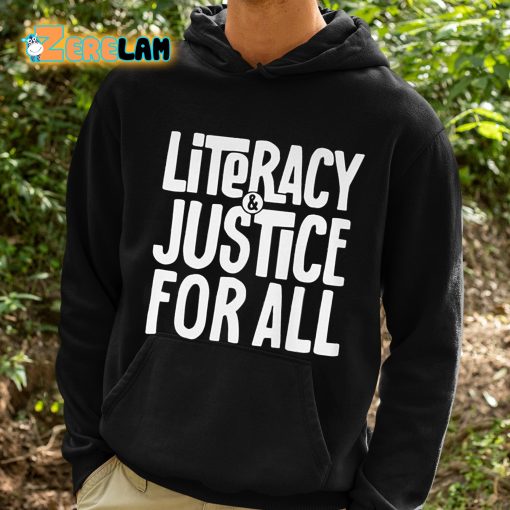 Literacy And Justice For All Shirt