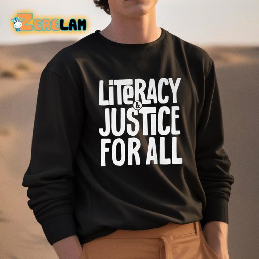 Literacy And Justice For All Shirt