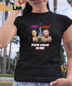 Mami Daddy Pick Your Side Shirt 6 1