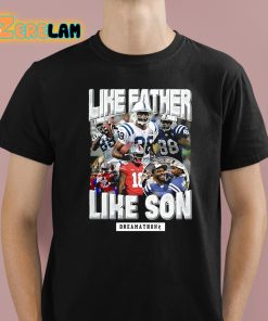 Marvin Harrison Jr Like Father Like Son Dreamathon Shirt 1 1