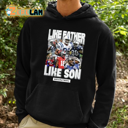 Marvin Harrison Jr Like Father Like Son Dreamathon Shirt