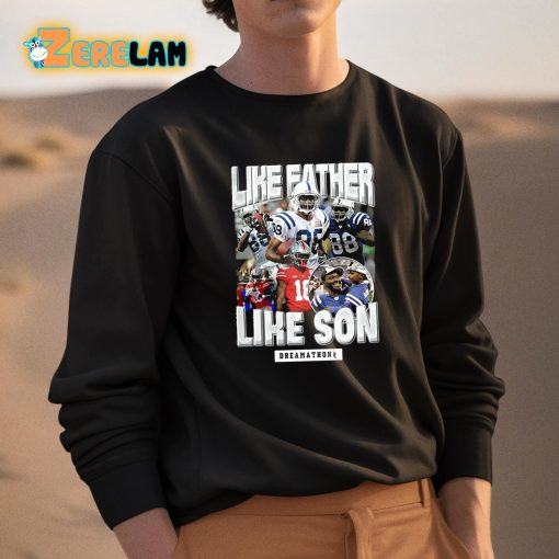 Marvin Harrison Jr Like Father Like Son Dreamathon Shirt