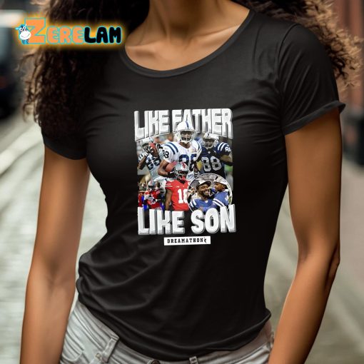 Marvin Harrison Jr Like Father Like Son Dreamathon Shirt