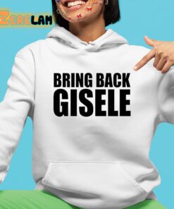 Michaela Stark Bring Back Gisele Shirt 4 1