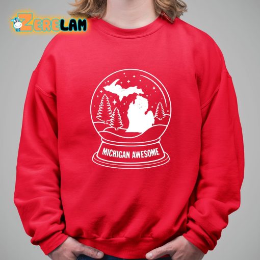 Michigan Awesome Snow Globe Shirt