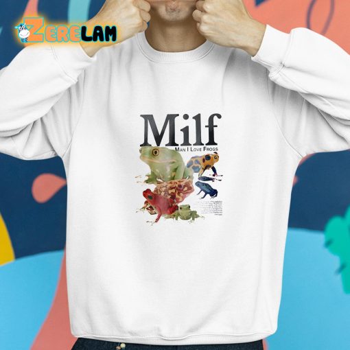 Milf Man I Love Frogs Shirt