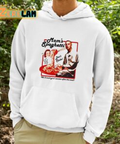 Moms Spaghetti Well Wash Your Sweater After The Meal Shirt 9 1