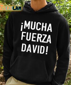 Mucha Fuerza David Shirt 2 1