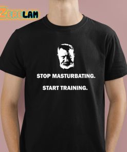 Nick Delgadillo Stop Masturbating Start Training Shirt