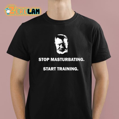 Nick Delgadillo Stop Masturbating Start Training Shirt