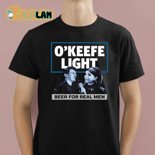 O’keefe Light Beer For Real Men Shirt