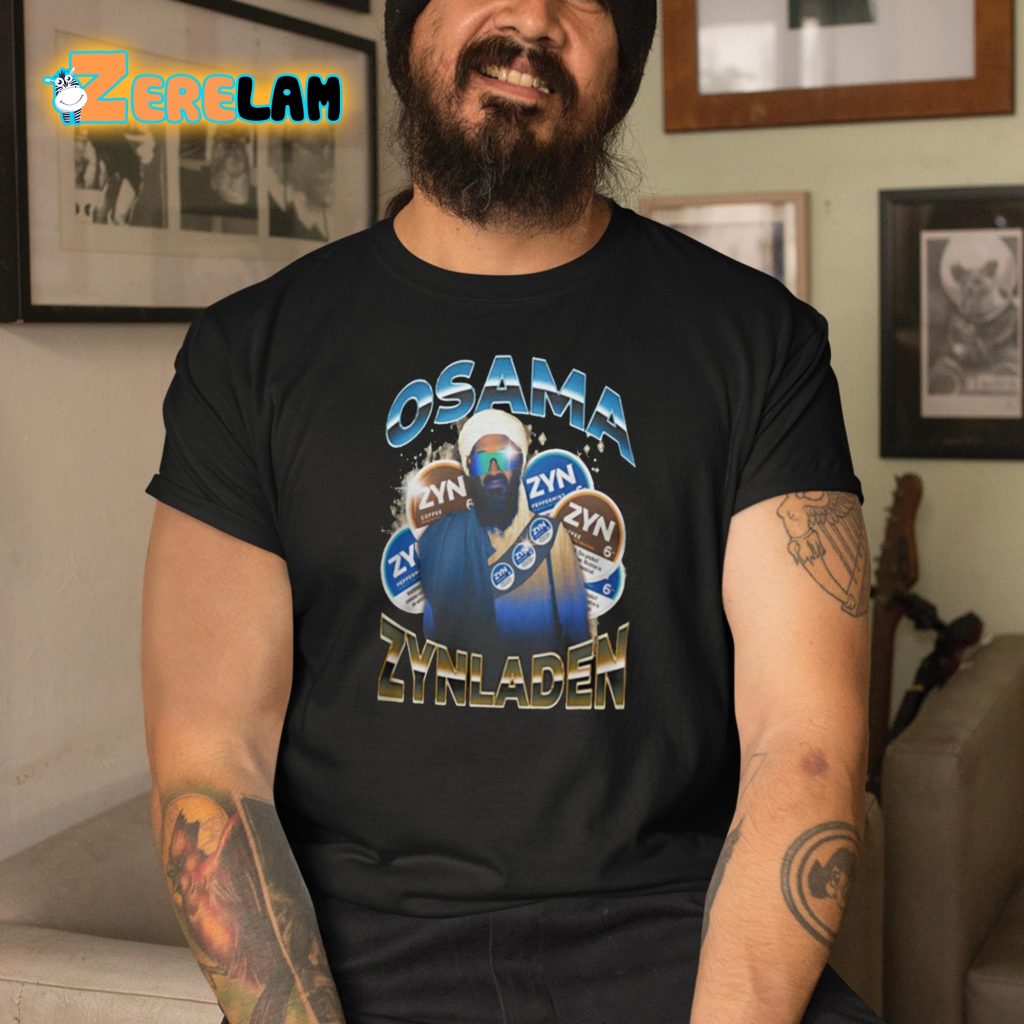 Osama Bin Laden Zyn Shirt - Zerelam