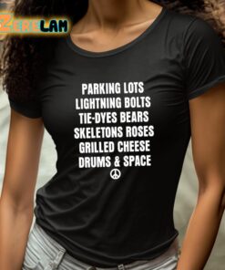 Parking Lots Lightning Bolts Tie Dyes Bears Skeletons Roses Grilled Cheese Drums And Space Shirt 4 1