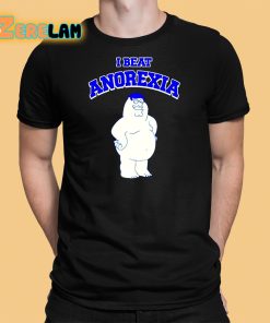 Peter Griffin I Beat Anorexia Shirt