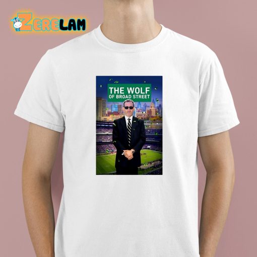 Philly The Wolf Of Broad Street Shirt