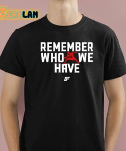 Pierre Kingpin Remember Who We Have Allen 17 Shirt