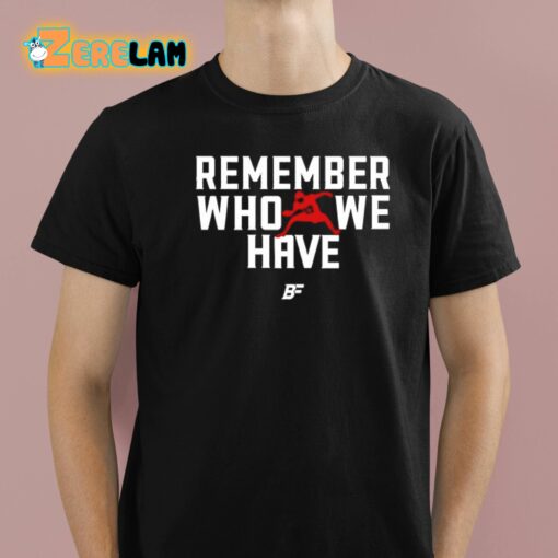 Pierre Kingpin Remember Who We Have Allen 17 Shirt
