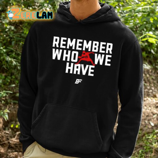 Pierre Kingpin Remember Who We Have Allen 17 Shirt