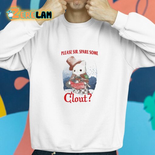 Please Sir Spare Some Clout Shirt