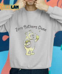 Pooh Zero Bothers Given Shirt
