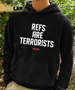 Refs Are Terrorists Shirt 2 1