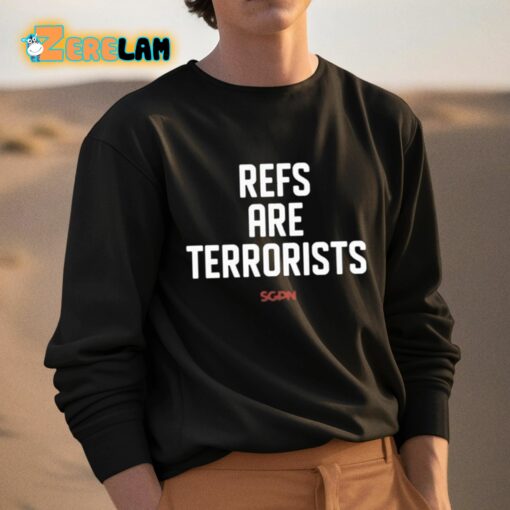 Refs Are Terrorists Shirt