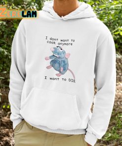 Remy Ratatouille I Dont Want To Cook Anymore I Want To Die Shirt 9 1