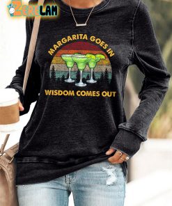 Retro Margarita Goes In Wisdom Comes Out Print Sweatshirt 3