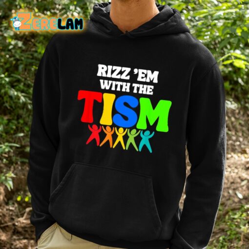 Rizz ‘Em With The Tism Shirt