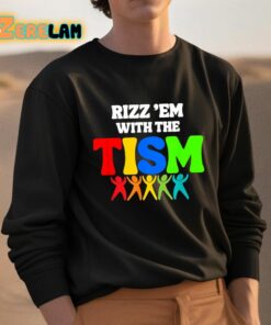 Rizz Em With The Tism Shirt 3 1