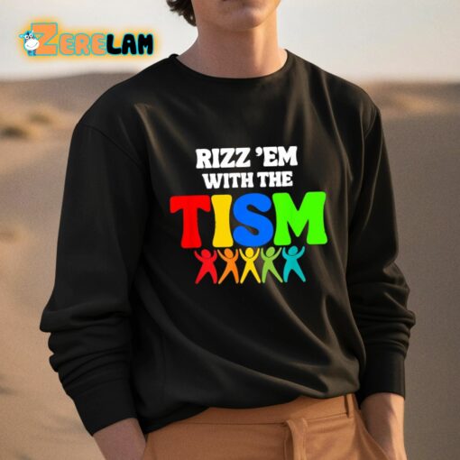 Rizz ‘Em With The Tism Shirt