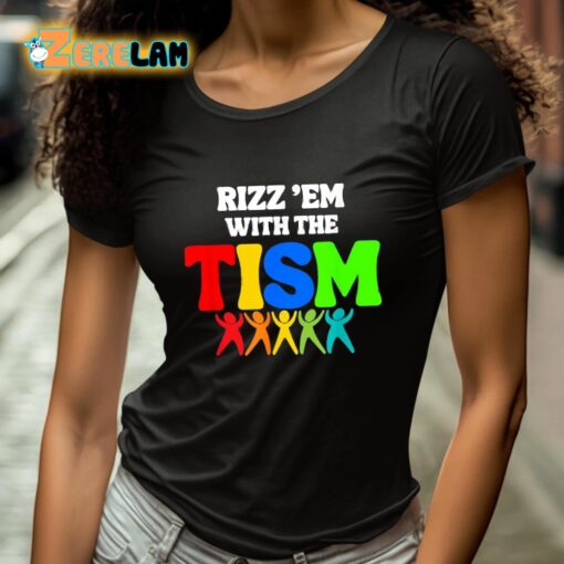 Rizz ‘Em With The Tism Shirt