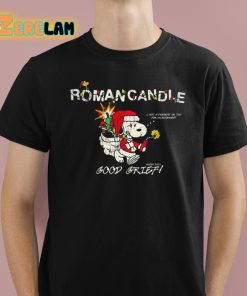 Roman Candle Xmas Good Grief Shirt