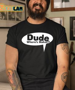 Romi Bean Wearing Dude Wheres Makar Shirt 3 1