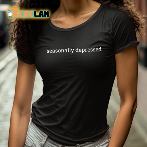 Sadie Crowell Seasonally Depressed Shirt