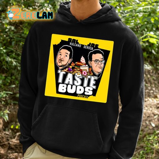 Sal Vulcano Joe DeRosa Tastebuds Podcast Shirt