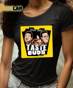 Sal Vulcano Joe DeRosa Tastebuds Podcast Shirt 4 1