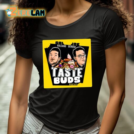 Sal Vulcano Joe DeRosa Tastebuds Podcast Shirt