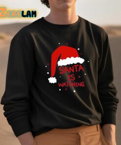 Santa Is Watching Shirt 3 1