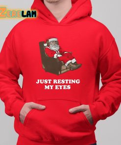 Santa Just Resting My Eyes Shirt 6 1
