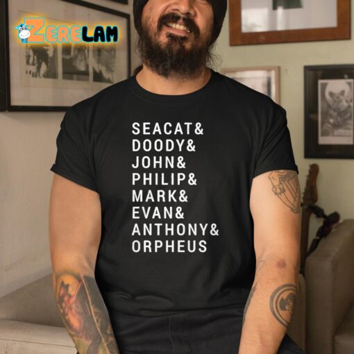 Seacat Doody John Philip Mark Evans Anthony Orpheus Shirt