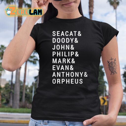 Seacat Doody John Philip Mark Evans Anthony Orpheus Shirt