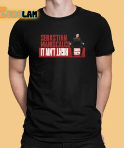 Sebastian Maniscalco It Ain’t Right Tour 2024 Shirt