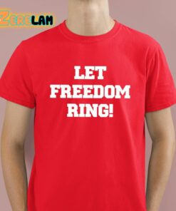 Shemane Nugent Let Freedom Ring Shirt