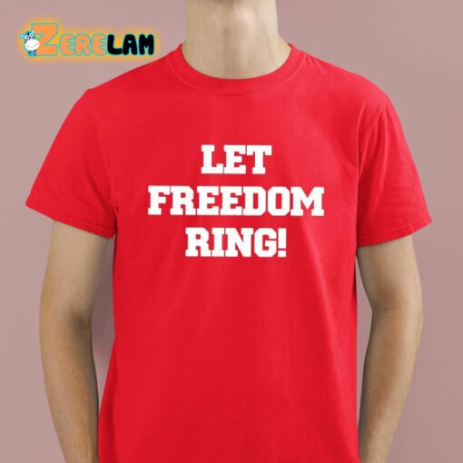 Shemane Nugent Let Freedom Ring Shirt