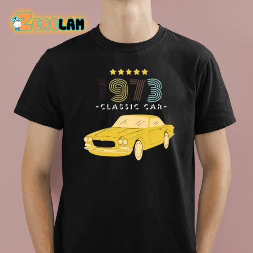 Sixtes Big American Muscle 1973 Classic Car Shirt