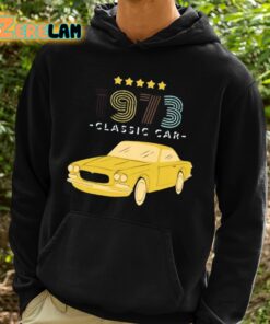 Sixtes Big American Muscle 1973 Classic Car Shirt 2 1