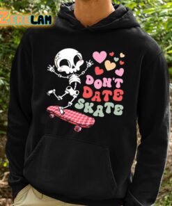 Skull Valentine Dont Date Skate Shirt 2 1