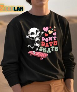 Skull Valentine Dont Date Skate Shirt 3 1